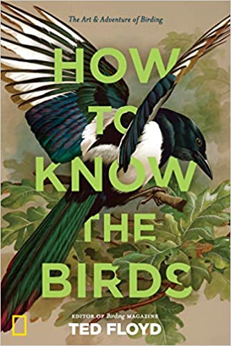 How to Know The Birds – The Art & Adventure of Birding